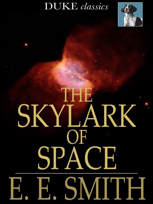 Title details for The Skylark of Space by E. E. Smith - Available
